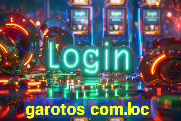 garotos com.loc